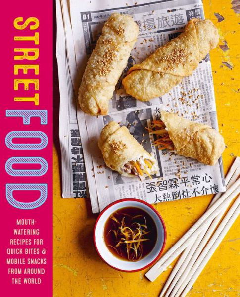 Cover for Small, Ryland Peters &amp; · Street Food: Mouth-Watering Recipes for Quick Bites and Mobile Snacks from Around the World (Hardcover Book) (2020)