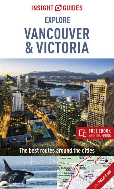 Cover for Insight Guides Travel Guide · Insight Guides Explore Vancouver &amp; Victoria (Travel Guide with Free eBook) - Insight Guides Explore (Taschenbuch) (2019)