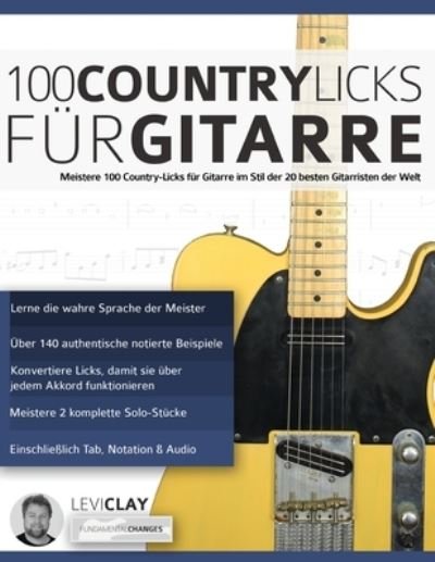 Cover for Levi Clay · 100 Country-Licks fur Gitarre (Paperback Book) (2019)