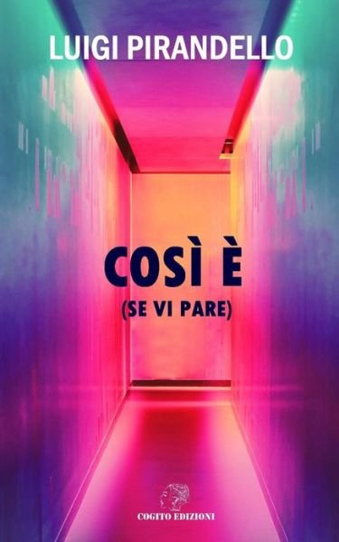 Cover for Luigi Pirandello · Cos (Pocketbok) (2018)