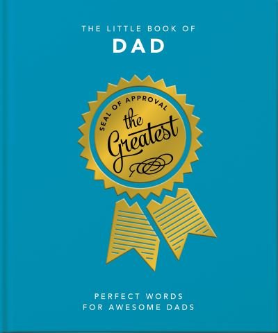 Cover for Orange Hippo! · The Little Book of Dad: Perfect Words for Awesome Dads (Inbunden Bok) (2021)