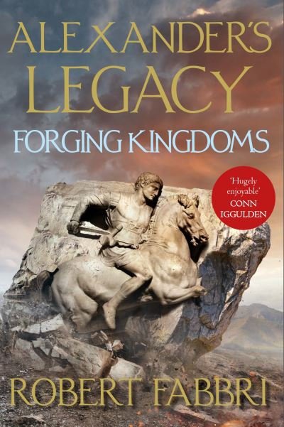 Cover for Robert Fabbri · Forging Kingdoms - Alexander's Legacy (Taschenbuch) [Main edition] (2024)