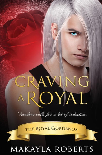 Cover for Makayla Roberts · Craving a Royal (Paperback Book) (2019)