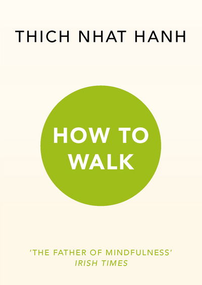 Cover for Thich Nhat Hanh · How To Walk (Paperback Bog) (2016)