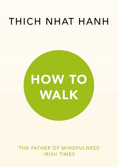 Cover for Thich Nhat Hanh · How To Walk (Taschenbuch) (2016)