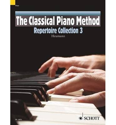 The Classical Piano Method: Repertoire Collection - Hans-Gunter Heumann - Książki - Schott Music Ltd - 9781847613165 - 27 lutego 2014