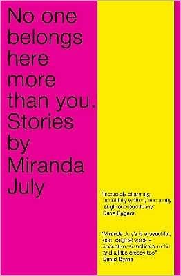 Cover for Miranda July · No one belongs here more than you (Book) (2011)