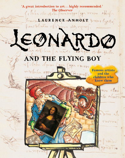 Cover for Laurence Anholt · Leonardo and the Flying Boy - Anholt's Artists (Paperback Book) (2016)