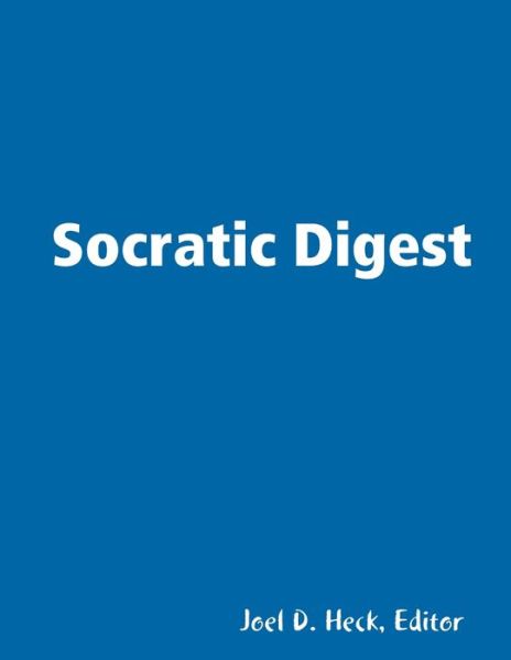 Cover for Joel D. Heck · Socratic Digest (Pocketbok) (2012)