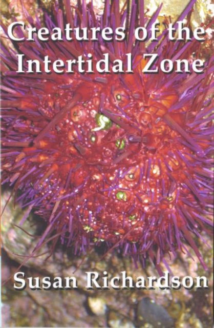 Cover for Susan Richardson · Creatures of the Intertidal Zone (Taschenbuch) (2009)