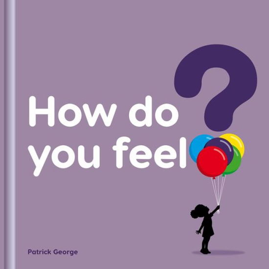 Cover for Patrick George · How do you feel? (Paperback Book) (2021)