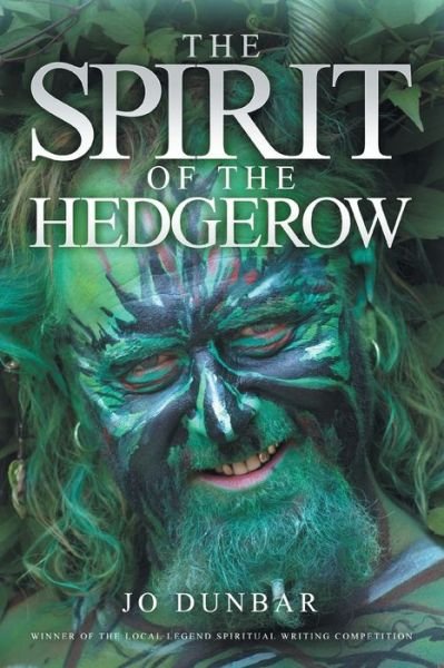Cover for Jo Dunbar · The Spirit of the Hedgerow (Pocketbok) (2015)