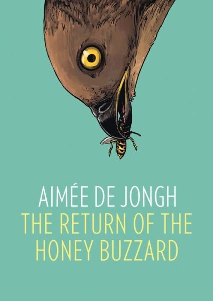 Cover for Aimee De Jongh · The Return of the Honey Buzzard (Hardcover Book) (2016)