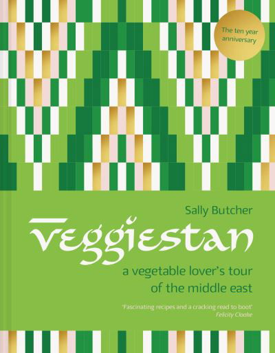 Cover for Sally Butcher · Veggiestan: The Ten-Year Anniversary Edition (Gebundenes Buch) (2021)