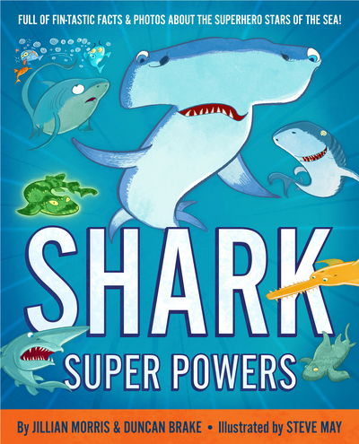 Shark Super Powers - Jillian Morris - Books - UCLan Publishing - 9781912979165 - June 4, 2020