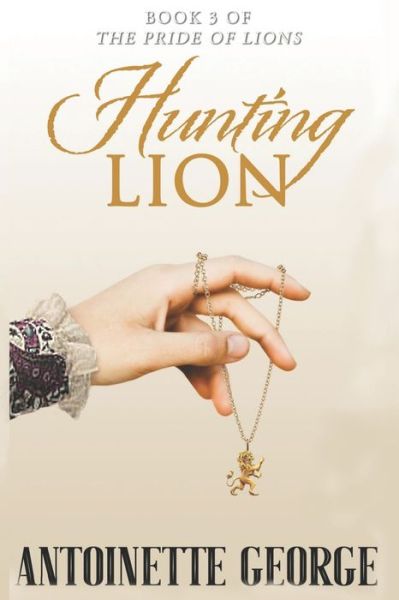 Cover for Antoinette George · Hunting Lion (Bog) (2022)