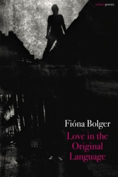 Cover for Fióna Bolger · Love in the Original Language (Book) (2023)