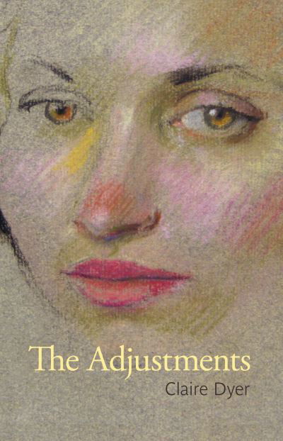 Cover for Claire Dyer · The Adjustments (Paperback Book) (2024)