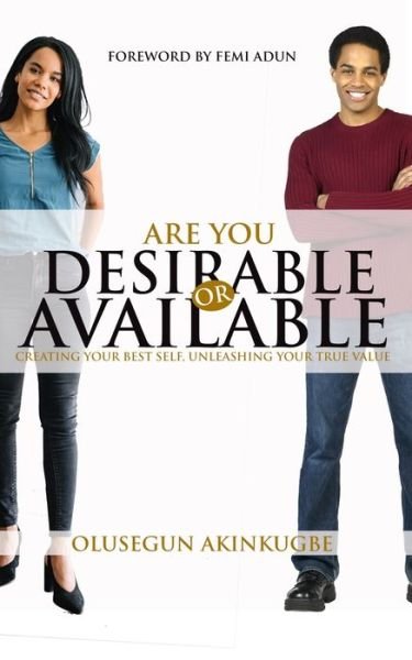 Cover for Olusegun Akinkugbe · Are You Desirable or Available (Paperback Book) (2020)