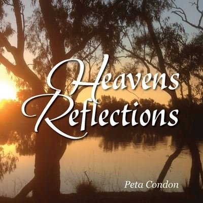 Cover for Peta Condon · Heaven's Reflections (Taschenbuch) (2021)