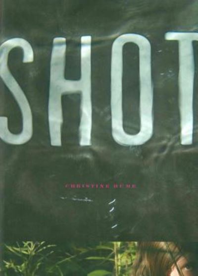 Shot - Christine Hume - Books - Counterpath Press - 9781933996165 - December 15, 2009