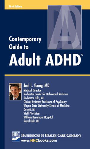 Contemporary Guide to Adult Adhd - Md - Books - Handbooks in Health Care Co. - 9781935103165 - August 1, 2009