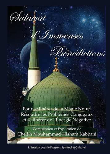 Cover for Shaykh Muhammad Hisham Kabbani · Salawat D'Immenses Benedictions (Taschenbuch) [French edition] (2014)