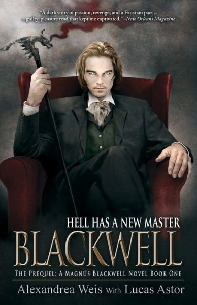 Cover for Alexandrea Weis · Blackwell: The Prequel (A Magnus Blackwell Novel Book 1) (Paperback Book) (2019)