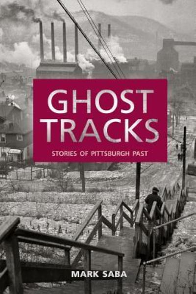 Cover for Mark Saba · Ghost Tracks (Paperback Book) (2017)