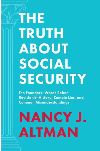 Cover for Nancy J Altman · The Truth About Social Security (Paperback Book) (2018)