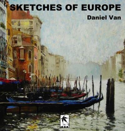 Cover for Daniel van · Sketches of Europe (Hardcover Book) (2018)