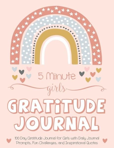 Cover for Gratitude Daily · 5 Minute Girls Gratitude Journal (Hardcover bog) (2020)