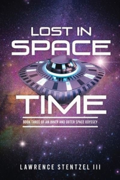 Cover for III Lawrence Stentzel · Lost In Space-Time (Paperback Book) (2020)