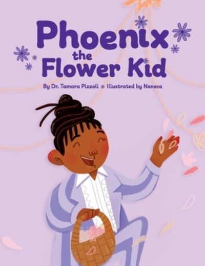 Cover for Tamara Pizzoli · Phoenix the Flower Kid (Paperback Book) (2021)