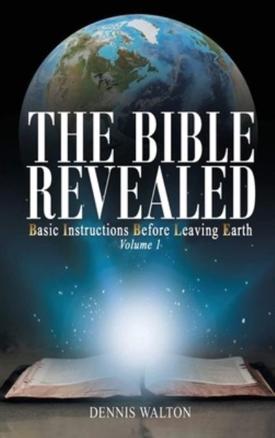 Cover for Dennis Walton · The Bible Revealed (Hardcover Book) (2021)