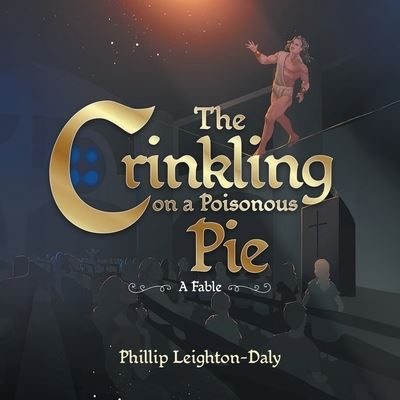 Cover for Phillip Leighton-Daly · Crinkling on a Poisonous Pie (Book) (2023)