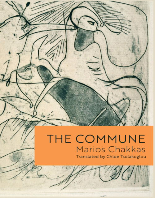 The Commune - Marios Chakkas - Books - Inpatient Press - 9781965874165 - June 10, 2025