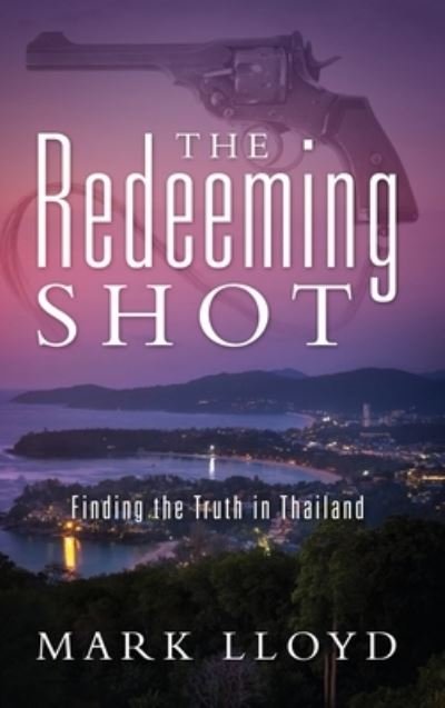Cover for Mark Lloyd · The Redeeming Shot (Hardcover Book) (2019)