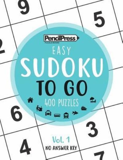 Cover for Sudoku Puzzle Books · SUDOKU TO GO (400 Puzzles, easy) (Taschenbuch) (2017)