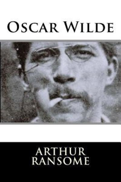 Cover for Arthur Ransome · Oscar Wilde (Paperback Book) (2018)