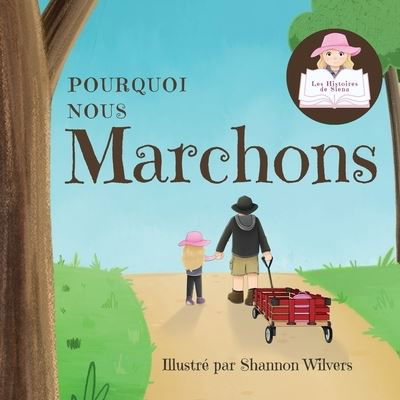 Cover for . Siena · Pourquoi Nous Marchons (Book) (2022)