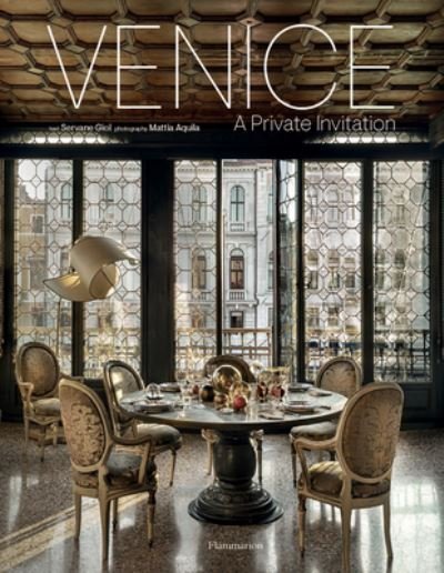 Cover for Giol Servane · Venice: A Private Invitation (Hardcover Book) (2022)