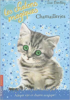 Chamailleries = Double Trouble (Les Chatons Magiques) (French Edition) - Sue Bentley - Książki - Distribooks - 9782266172165 - 22 maja 2008