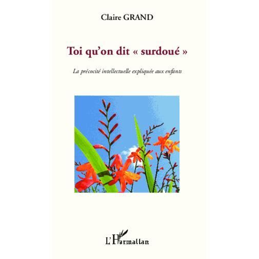 Cover for Claire Grand · Toi qu'on dit &quot;surdoué&quot; (Paperback Book) (2020)