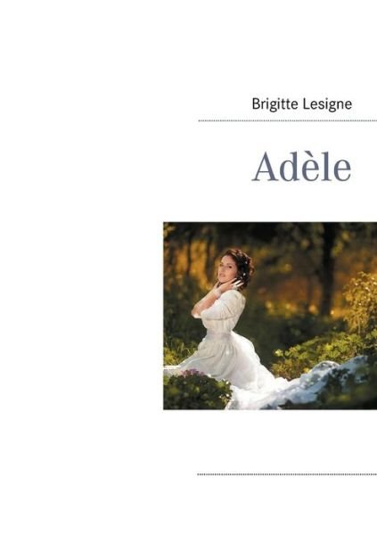 Cover for Brigitte Lesigne · Adele (Paperback Book) [French edition] (2014)