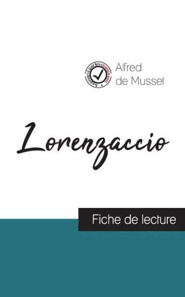 Cover for Alfred De Musset · Lorenzaccio de Musset (fiche de lecture et analyse complete de l'oeuvre) (Paperback Bog) (2023)