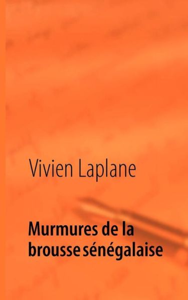 Cover for Laplane · Murmures de la brousse sénégala (Book) [French edition] (2013)