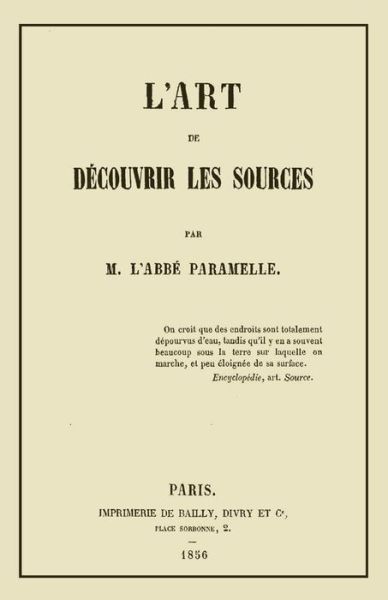 L'Art de Decouvrir les Sources - Jean-Baptiste Paramelle - Książki - WWW.Ebookesoterique.com - 9782930727165 - 18 lipca 2017