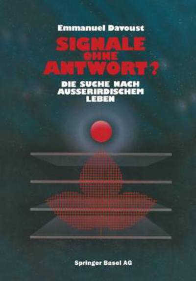 Cover for Davoust · Signale Ohne Antwort?: Die Suche Nach Ausserirdischem Leben (Paperback Book) [Softcover Reprint of the Original 1st 1993 edition] (2014)