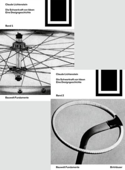 Claude Lichtenstein · Die Schwerkraft Von Ideen Band 1 Und 2: Eine Designgeschichte (Paperback Book) (2022)